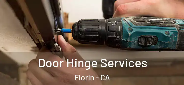 Door Hinge Services Florin - CA