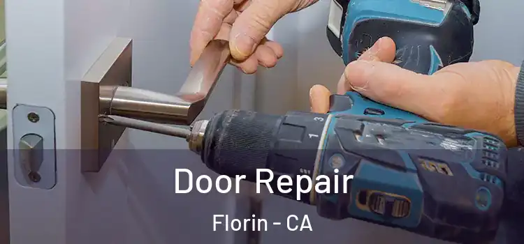 Door Repair Florin - CA