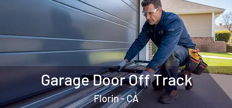  Garage Door Off Track Florin - CA