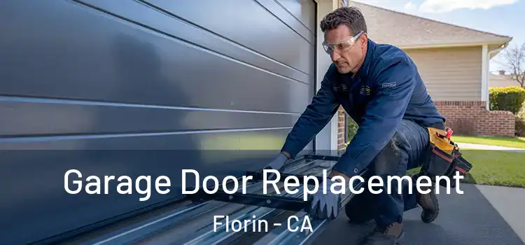  Garage Door Replacement Florin - CA
