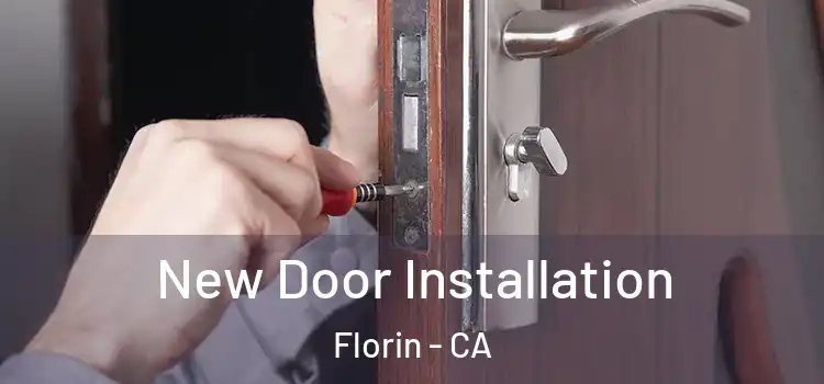 New Door Installation Florin - CA