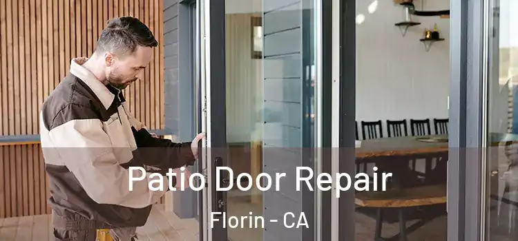 Patio Door Repair Florin - CA