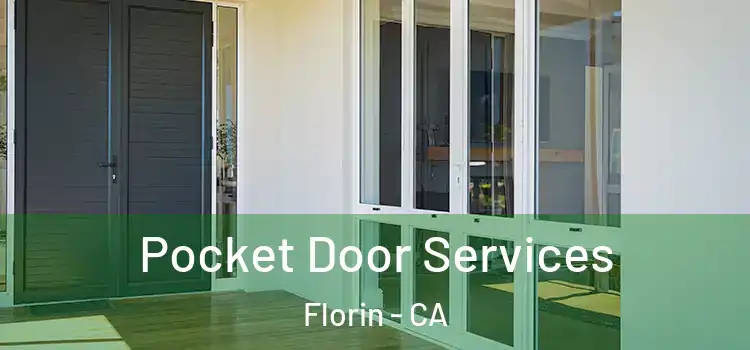 Pocket Door Services Florin - CA