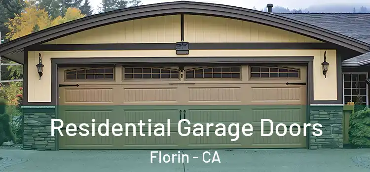  Residential Garage Doors Florin - CA