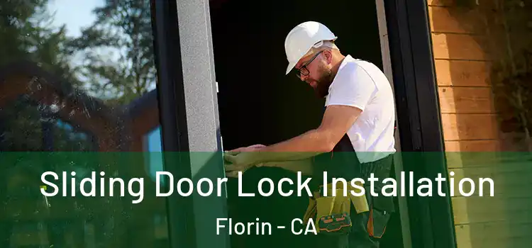 Sliding Door Lock Installation Florin - CA
