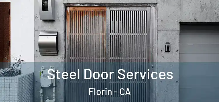 Steel Door Services Florin - CA
